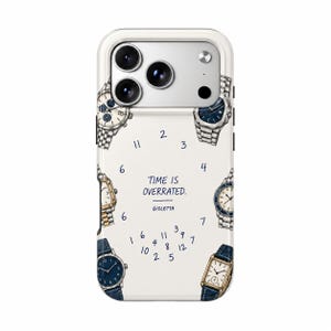 May include: A white smartphone case featuring illustrations of various wristwatches arranged around the perimeter. The center text reads "TIME IS OVERRATED." and "GIOLETTA" with scattered numbers resembling a clock face.