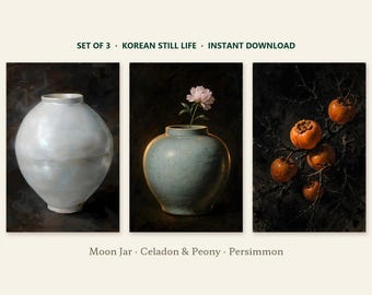 May include: A set of three digital art prints titled SET OF 3 KOREAN STILL LIFE INSTANT DOWNLOAD. The images feature a white moon jar, a light blue celadon vase with a pink peony, and orange persimmons on dark branches.