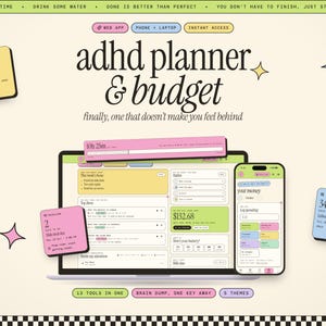 May include: A digital ADHD planner and budget interface displayed on a laptop and smartphone screen. The layout features pastel-colored task lists, habit trackers, and financial logs with text including 'adhd planner & budget' and 'finally, one that doesn't make you feel behind'.
