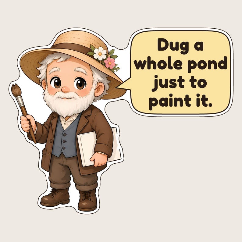 Puede incluir: Una pegatina de un artista mayor con barba blanca que lleva un sombrero de paja con flores, una chaqueta marr&oacute;n y un chaleco. El artista sostiene un pincel y un lienzo. Un bocadillo contiene el texto: Dug a whole pond just to paint it.