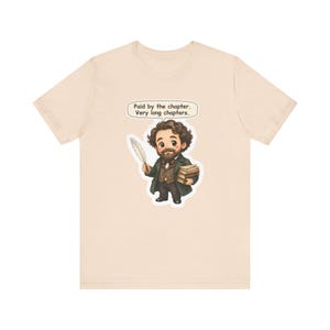 Charles Dickens Shirt, Librarian Gift, Paid by the Chapter Very Long Chapters, Tee for Book Clubs, English Teachers, Writers and Editors image 3