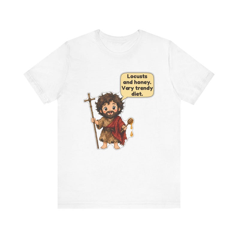 Saint John the Baptist Shirt, Beekeeper Gift, Locusts and Honey Very Trendy Diet, Catholic Tee for Honey Lovers and Bible Study image 12