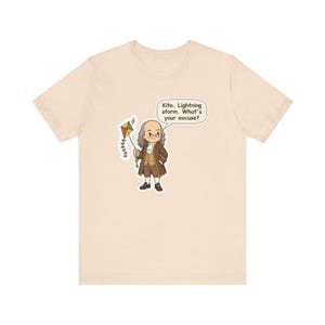 Benjamin Franklin Shirt, History Teacher Gift, Kite Lightning Storm What's Your Excuse, Funny Tee for Science Teachers and Electricians image 3
