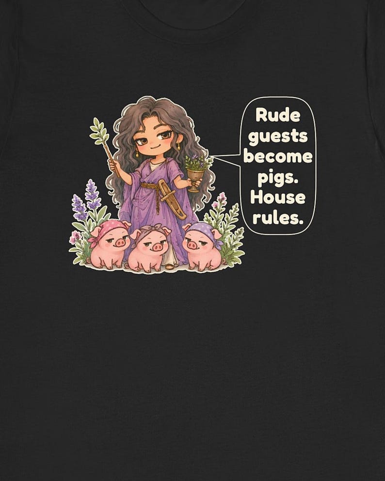 May include: A black t-shirt featuring a graphic of a person with long dark hair wearing a purple robe, holding a wand and a goblet, surrounded by three small pigs wearing bandanas, with the text: Rude guests become pigs. House rules.