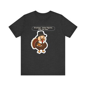 Turkey in Disguise Shirt, Thanksgiving Host Gift, Pass the Ham, Funny Turkey Day Tee for Family Dinner, Friendsgiving and Teachers zdjęcie 6