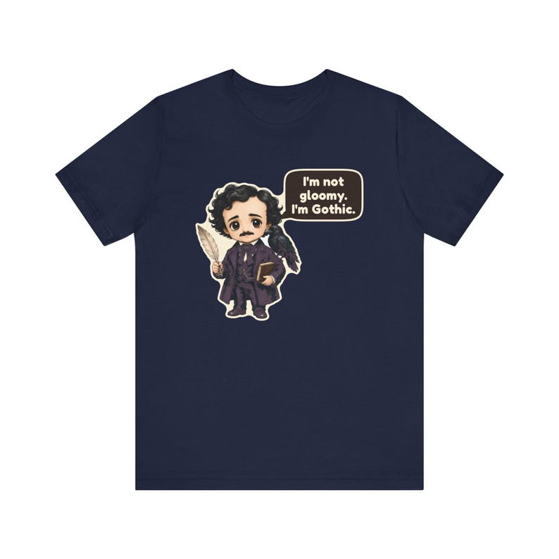 Edgar Allan Poe Shirt, Halloween Book Lover Gift, I'm Not Gloomy I'm Gothic, Gothic Literature Tee for Librarians image 10