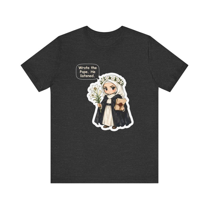 Saint Catherine of Siena Shirt, Letter Writer Gift, Wrote the Pope He Listened, Tee for Strong Women, Activists, Confirmation and Pen Pals image 6