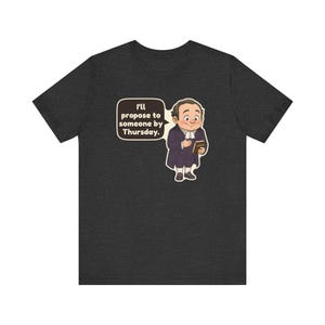 Mr Collins Shirt, Pride and Prejudice Gift, I'll Propose to Someone by Thursday, Funny Book Club Tee for English Teachers image 9