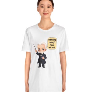 Pyotr Ilyich Tchaikovsky Shirt, Music Teacher Gift, Dancing Candy? Hear Me Out, Tee for Ballet Teachers, Conductors and Christmas Concerts bild 15