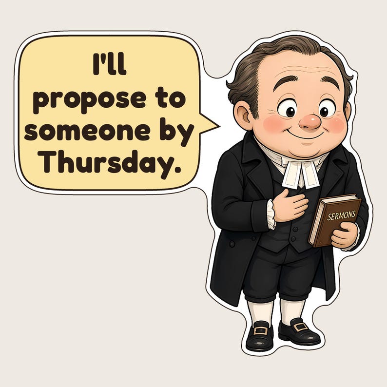 May include: A cartoon sticker of a man in a black suit and white neck tabs holding a brown book labeled SERMONS. A yellow speech bubble next to him contains the text: I'll propose to someone by Thursday. The character has brown hair and rosy cheeks.
