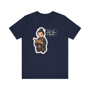 Sun Tzu Shirt, Office Worker Gift, Know Your Enemy Mine Is Monday, Strategy Tee for Coworkers, Managers, Chess Players and History Buffs image 7