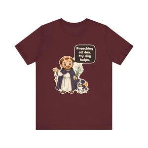 Saint Dominic de Guzman Shirt, Dog Lover Gift, Preaching All Day My Dog Helps, Catholic Tee for Pastors, Deacons and Pet Moms bild 11