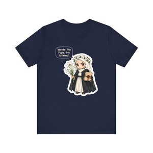 Saint Catherine of Siena Shirt, Letter Writer Gift, Wrote the Pope He Listened, Tee for Strong Women, Activists, Confirmation and Pen Pals image 7