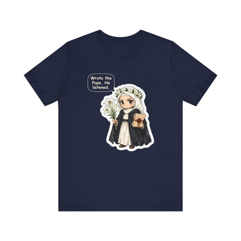 Saint Catherine of Siena Shirt, Letter Writer Gift, Wrote the Pope He Listened, Tee for Strong Women, Activists, Confirmation and Pen Pals image 7
