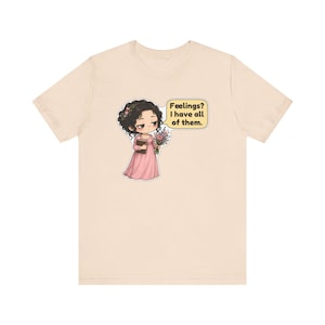 Marianne Dashwood Shirt, Sense and Sensibility Gift, Feelings I Have All of Them, Hopeless Romantic Tee for Book Clubs Bild 6