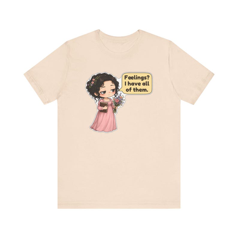 Marianne Dashwood Shirt, Sense and Sensibility Gift, Feelings I Have All of Them, Hopeless Romantic Tee for Book Clubs Bild 6