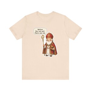 Saint Nicholas Day Shirt, Advent Gift, Before the Red Suit There Was Me, Saint Nicholas of Myra Tee for Sunday School and Christmas History bild 3