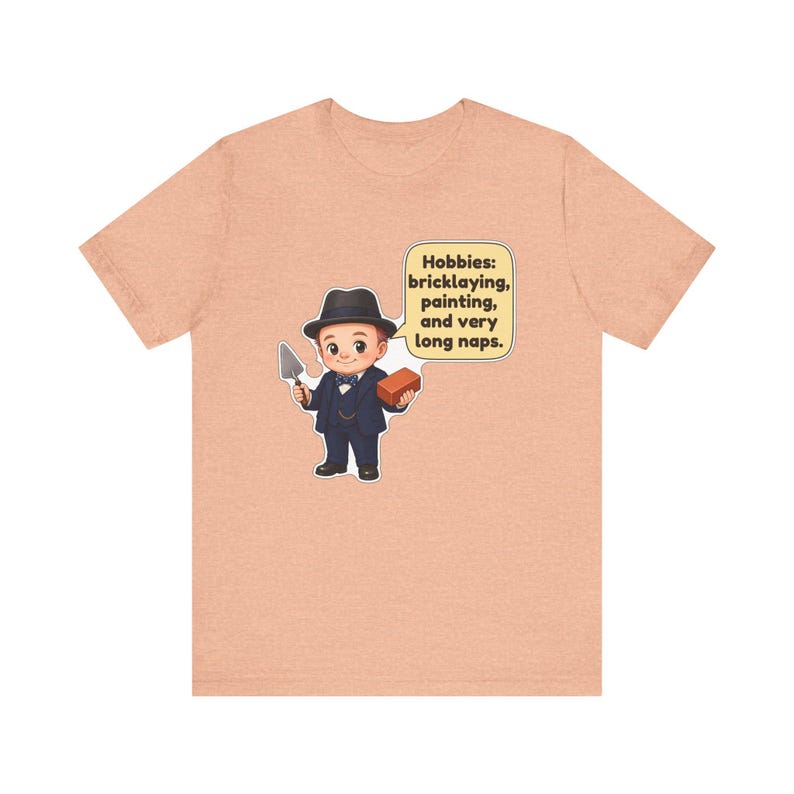Winston Churchill Shirt, History Teacher Gift, Hobbies Bricklaying Painting and Very Long Naps, Funny Tee for History Buffs immagine 7
