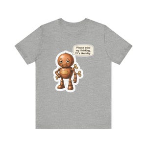 Clockwork Robot Shirt, Engineer Gift, Please Wind My Thinking It's Monday, Funny Tee for Coworkers, Robotics Teams and STEM Teachers image 5