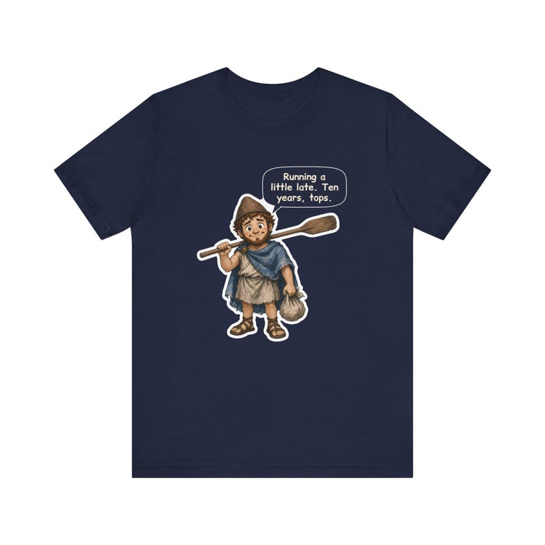 Odysseus Shirt, Classics Teacher Gift, Running a Little Late Ten Years Tops, Funny Greek Mythology Tee for Latin Teachers and Book Lovers image 7