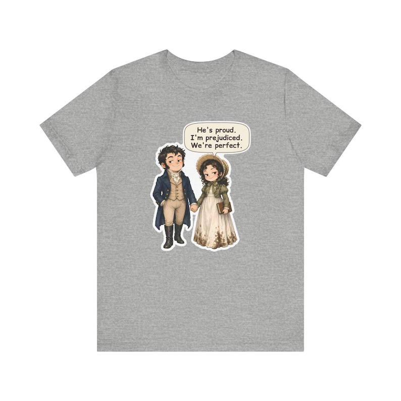 Mr. Darcy and Elizabeth Bennet Shirt, Book Lover Couples Gift, He's Proud I'm Prejudiced We're Perfect, Valentine's Day and Anniversary Tee bild 5