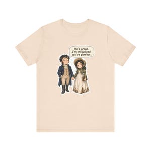 Mr. Darcy and Elizabeth Bennet Shirt, Book Lover Couples Gift, He's Proud I'm Prejudiced We're Perfect, Valentine's Day and Anniversary Tee bild 3