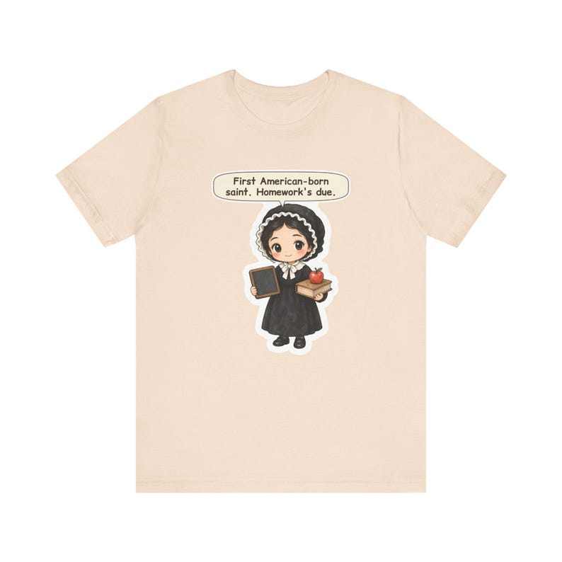 Saint Elizabeth Ann Seton Shirt, Teacher Gift, First American-Born Saint Homework's Due, Tee for Catholic Teachers and Homeschool Moms afbeelding 3