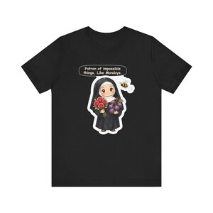 Saint Rita of Cascia Shirt, Office Worker Gift, Patron of Impossible Things Like Mondays, Tee for Coworkers, Teachers and Bee Lovers image 2