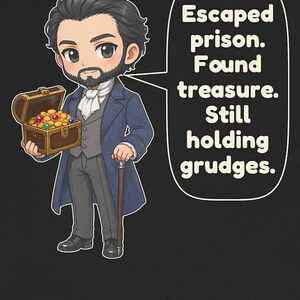May include: A cartoon illustration of a bearded man in a dark blue coat and gray vest holding a wooden treasure chest filled with gold coins and gems, with a speech bubble containing the text: Escaped prison. Found treasure. Still holding grudges.