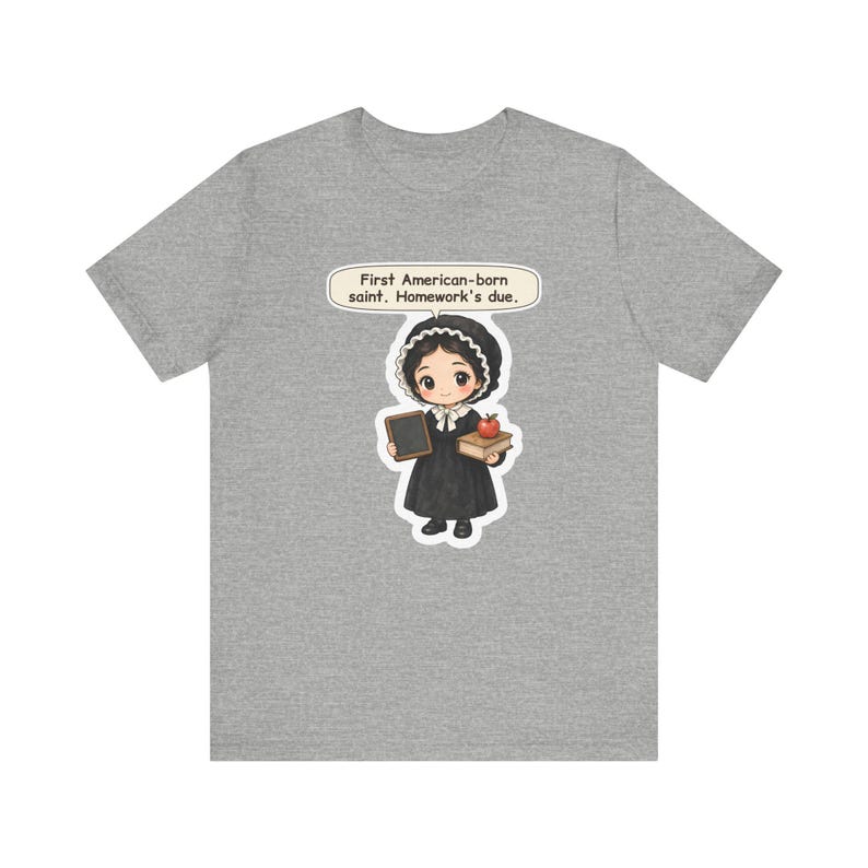 Saint Elizabeth Ann Seton Shirt, Teacher Gift, First American-Born Saint Homework's Due, Tee for Catholic Teachers and Homeschool Moms afbeelding 5