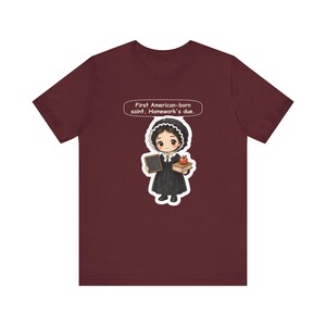 Saint Elizabeth Ann Seton Shirt, Teacher Gift, First American-Born Saint Homework's Due, Tee for Catholic Teachers and Homeschool Moms afbeelding 8