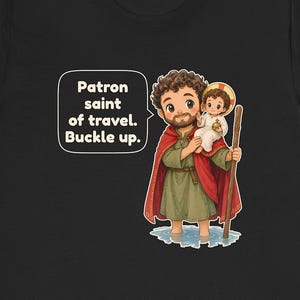 Saint Christopher Shirt, New Driver Gift, Patron saint of travel. Buckle up, Catholic Road Trip Tee for Travelers and Families