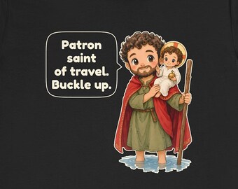Saint Christopher Shirt, New Driver Gift, Patron saint of travel. Buckle up, Catholic Road Trip Tee for Travelers and Families