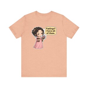 Marianne Dashwood Shirt, Sense and Sensibility Gift, Feelings I Have All of Them, Hopeless Romantic Tee for Book Clubs Bild 7