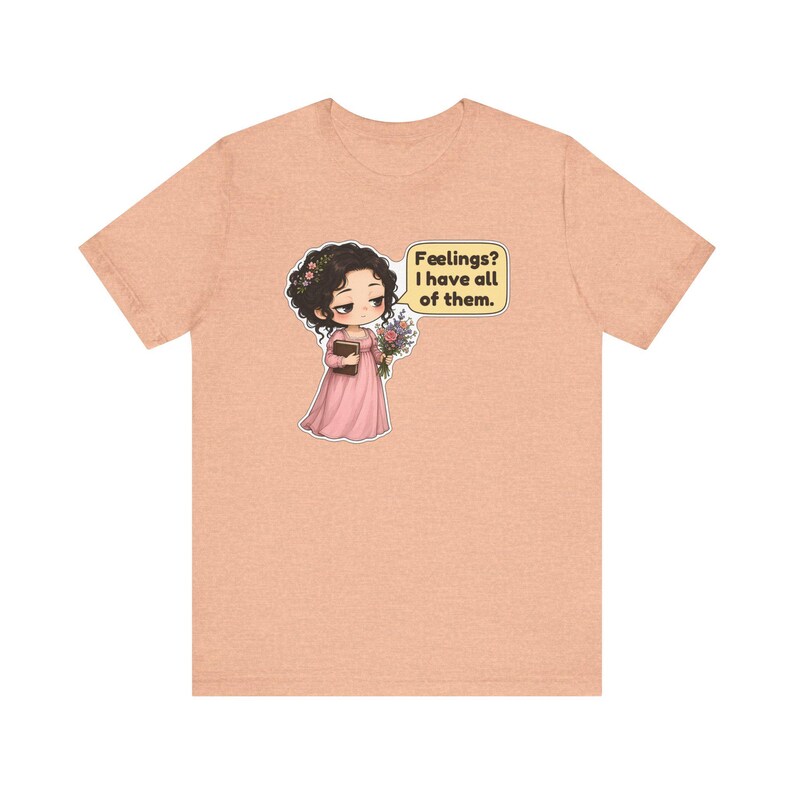 Marianne Dashwood Shirt, Sense and Sensibility Gift, Feelings I Have All of Them, Hopeless Romantic Tee for Book Clubs Bild 7