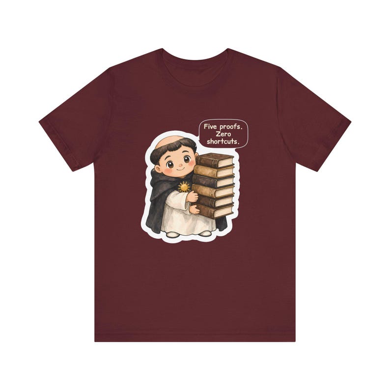 Saint Thomas Aquinas Shirt, Philosophy Major Gift, Five Proofs Zero Shortcuts, Tee for Theology Students, Debate Teams and Grad Students imagem 8