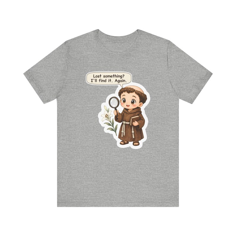 Saint Anthony of Padua Shirt, Lost Keys Gift, Lost Something? I'll Find It Again, Tee for First Communion and Forgetful Friends image 5