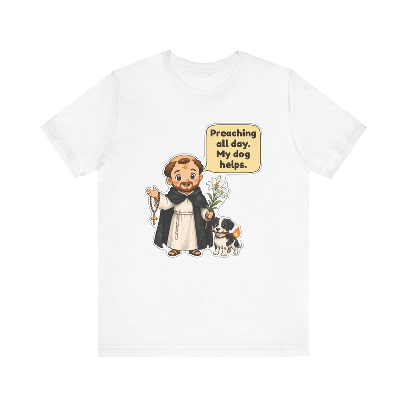 Saint Dominic de Guzman Shirt, Dog Lover Gift, Preaching All Day My Dog Helps, Catholic Tee for Pastors, Deacons and Pet Moms bild 12