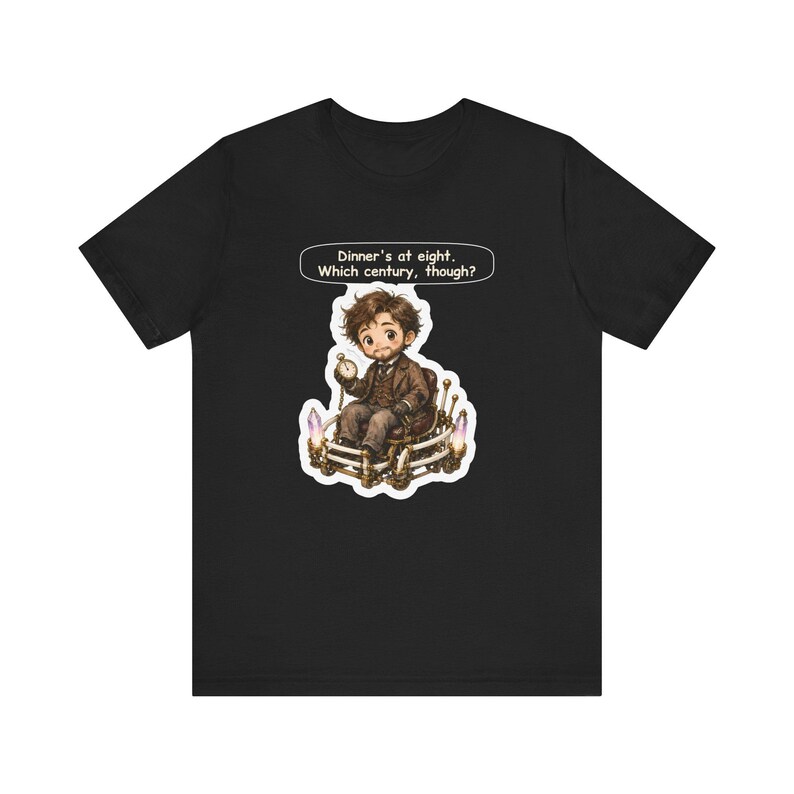 Time Traveller Shirt, Science Teacher Gift, Dinner's at Eight Which Century Though, Funny Tee for Physics Teachers and Sci Fi Fans image 2