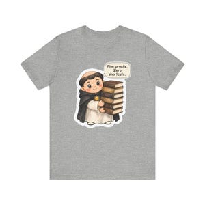 Saint Thomas Aquinas Shirt, Philosophy Major Gift, Five Proofs Zero Shortcuts, Tee for Theology Students, Debate Teams and Grad Students imagem 5