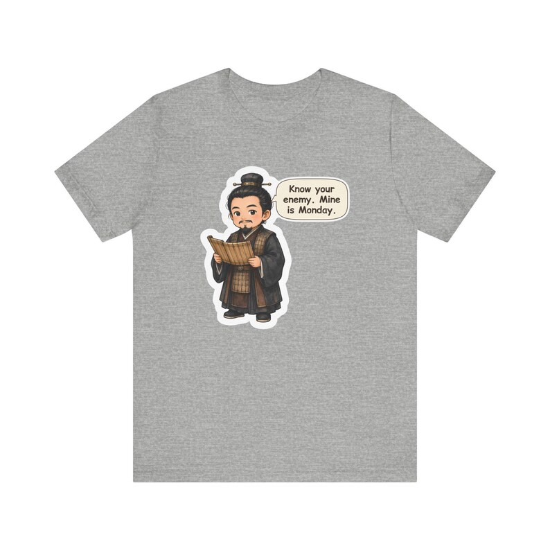 Sun Tzu Shirt, Office Worker Gift, Know Your Enemy Mine Is Monday, Strategy Tee for Coworkers, Managers, Chess Players and History Buffs image 5