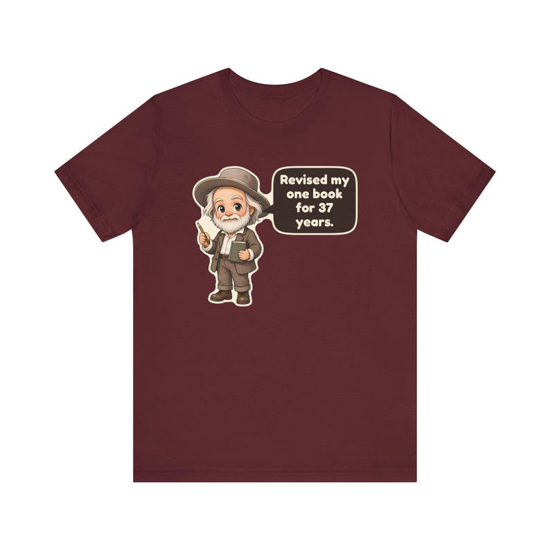 Walt Whitman Shirt, Poet Gift, Revised My One Book for 37 Years, English Teacher Tee, Poetry Lover Gift image 11