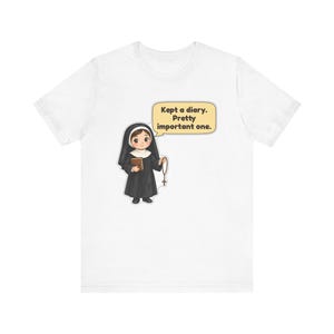 Saint Faustina Kowalska Shirt, Journaling Gift, Kept a Diary Pretty Important One, Polish Catholic Tee for Writers and Moms image 12