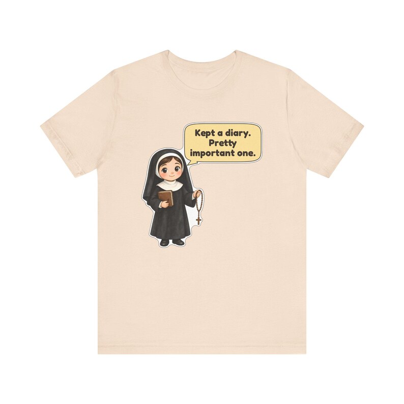 Saint Faustina Kowalska Shirt, Journaling Gift, Kept a Diary Pretty Important One, Polish Catholic Tee for Writers and Moms image 6