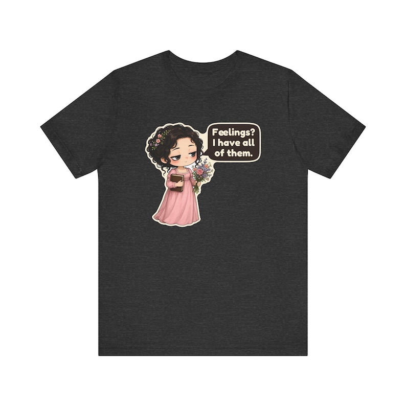 Marianne Dashwood Shirt, Sense and Sensibility Gift, Feelings I Have All of Them, Hopeless Romantic Tee for Book Clubs Bild 9