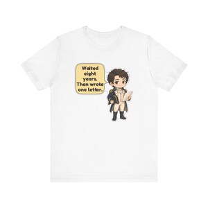 Camiseta del Capitán Wentworth, regalo del libro Persuasión, Esperó ocho años y luego escribió una carta, camiseta romántica clásica para clubes de lectura imagen 12
