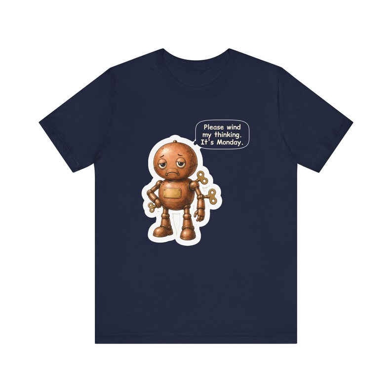 Clockwork Robot Shirt, Engineer Gift, Please Wind My Thinking It's Monday, Funny Tee for Coworkers, Robotics Teams and STEM Teachers image 7