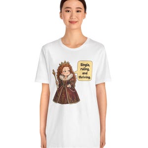 Elizabeth I Shirt, Strong Women Gift, Funny British History Tee for Renaissance Faire Fans, History Teachers and Theater Lovers image 15