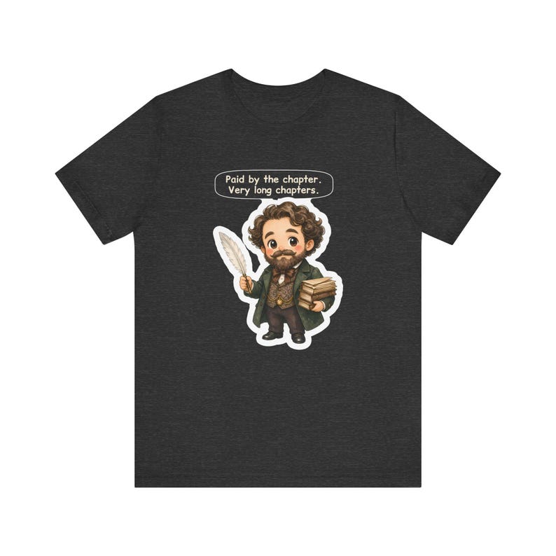Charles Dickens Shirt, Librarian Gift, Paid by the Chapter Very Long Chapters, Tee for Book Clubs, English Teachers, Writers and Editors image 6