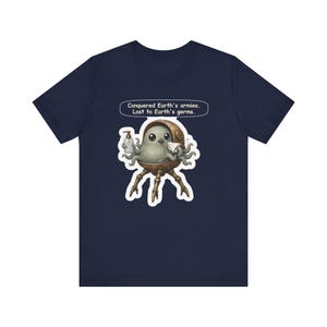 Martian Invader Shirt, Biology Teacher Gift, Conquered Earth's Armies Lost to Earth's Germs, Funny Tee for Nurses, Lab Techs and Sci Fi Fans image 7